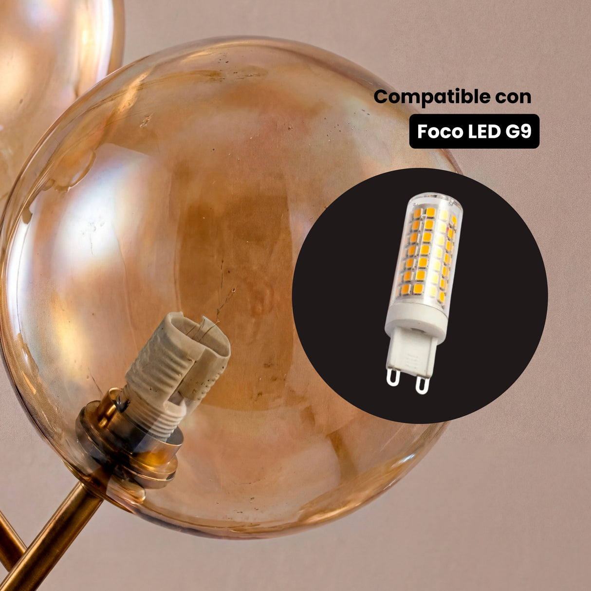 Detalle de compatibilidad con focos LED G9 para ahorro energético en esferas de vidrio.